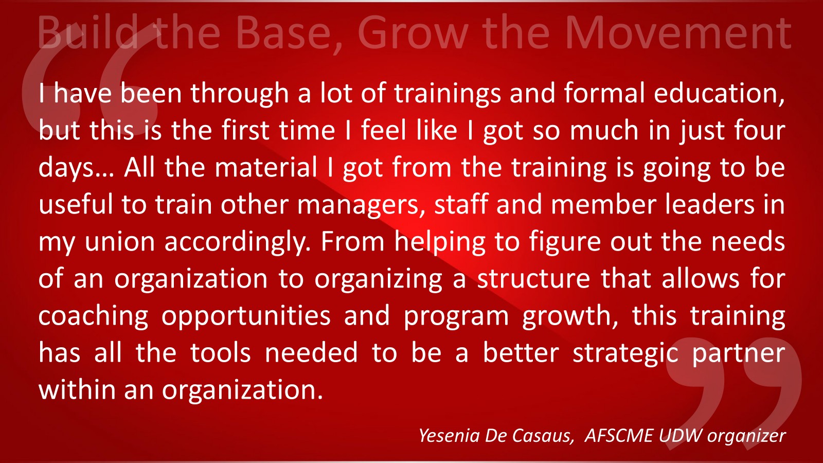 Quote from Yesenia De Casaus, AFSCME UDW organizer